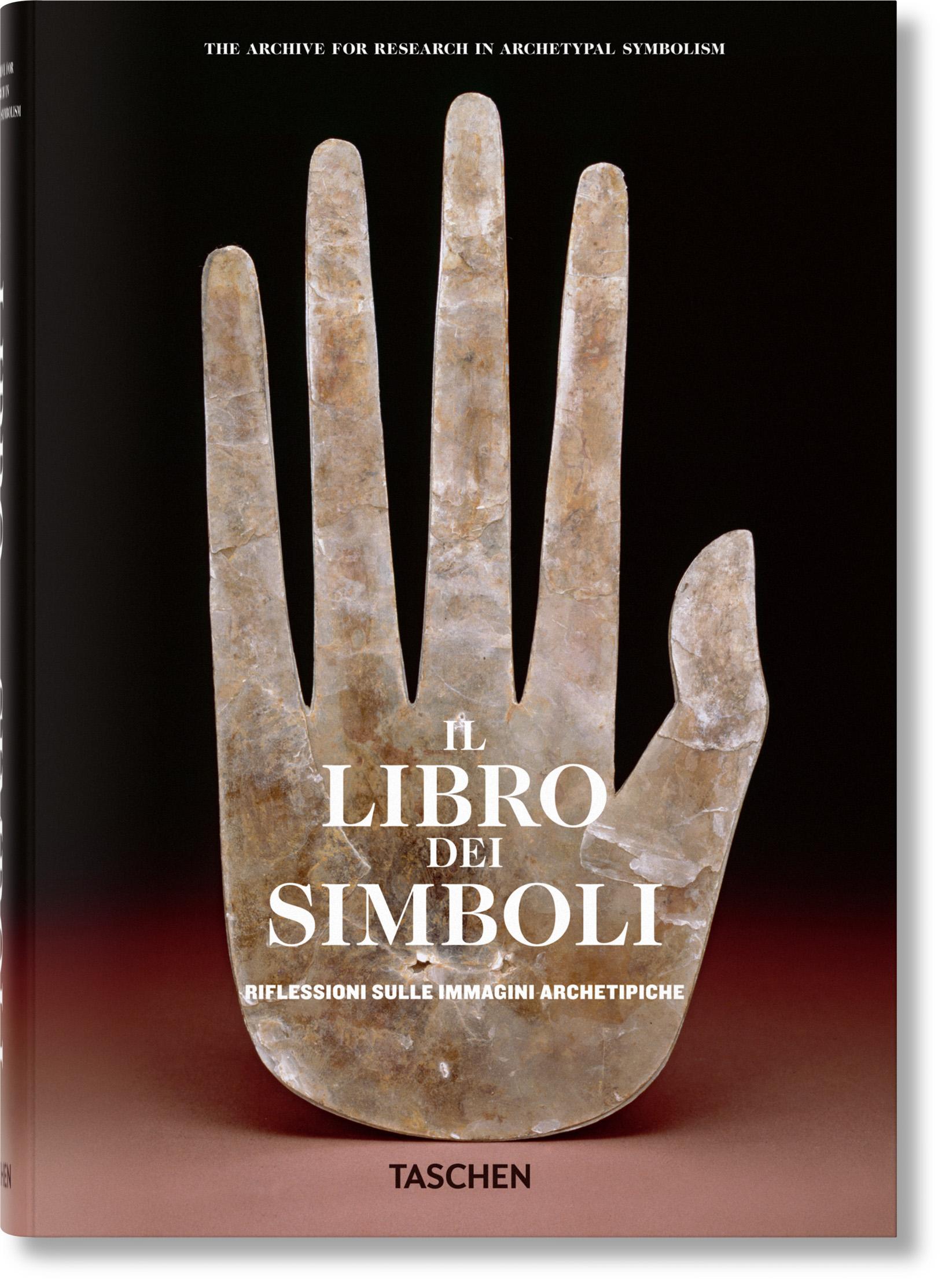 Taschen Il libro dei simboli. Riflessioni sulle immagini archetipiche BOOK OF SYMBOLS NN 