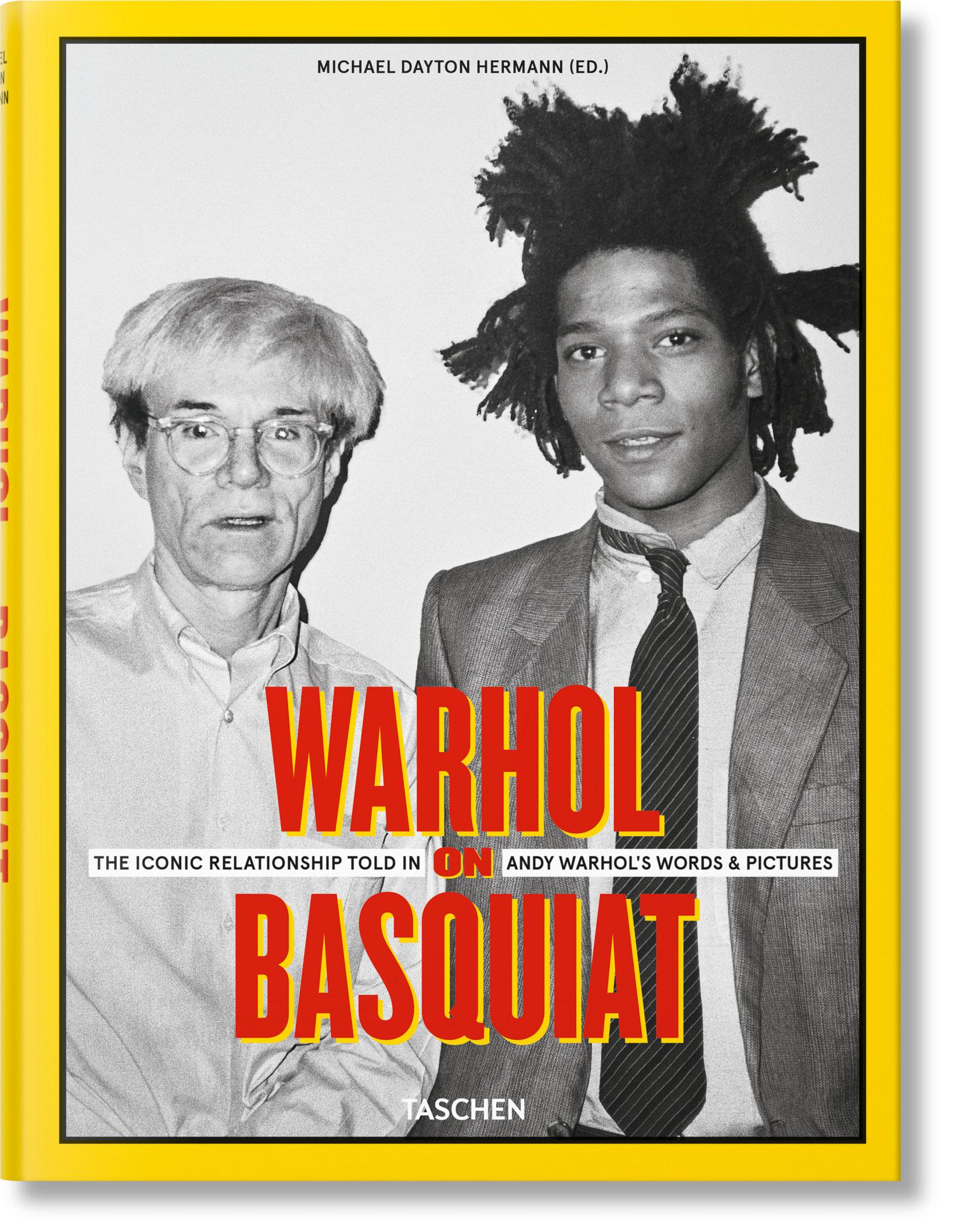 Taschen Warhol on Basquiat. The Iconic Relationship Told in Andy Warhol's Words and Pictures WARHOL & BASQUIAT NN 